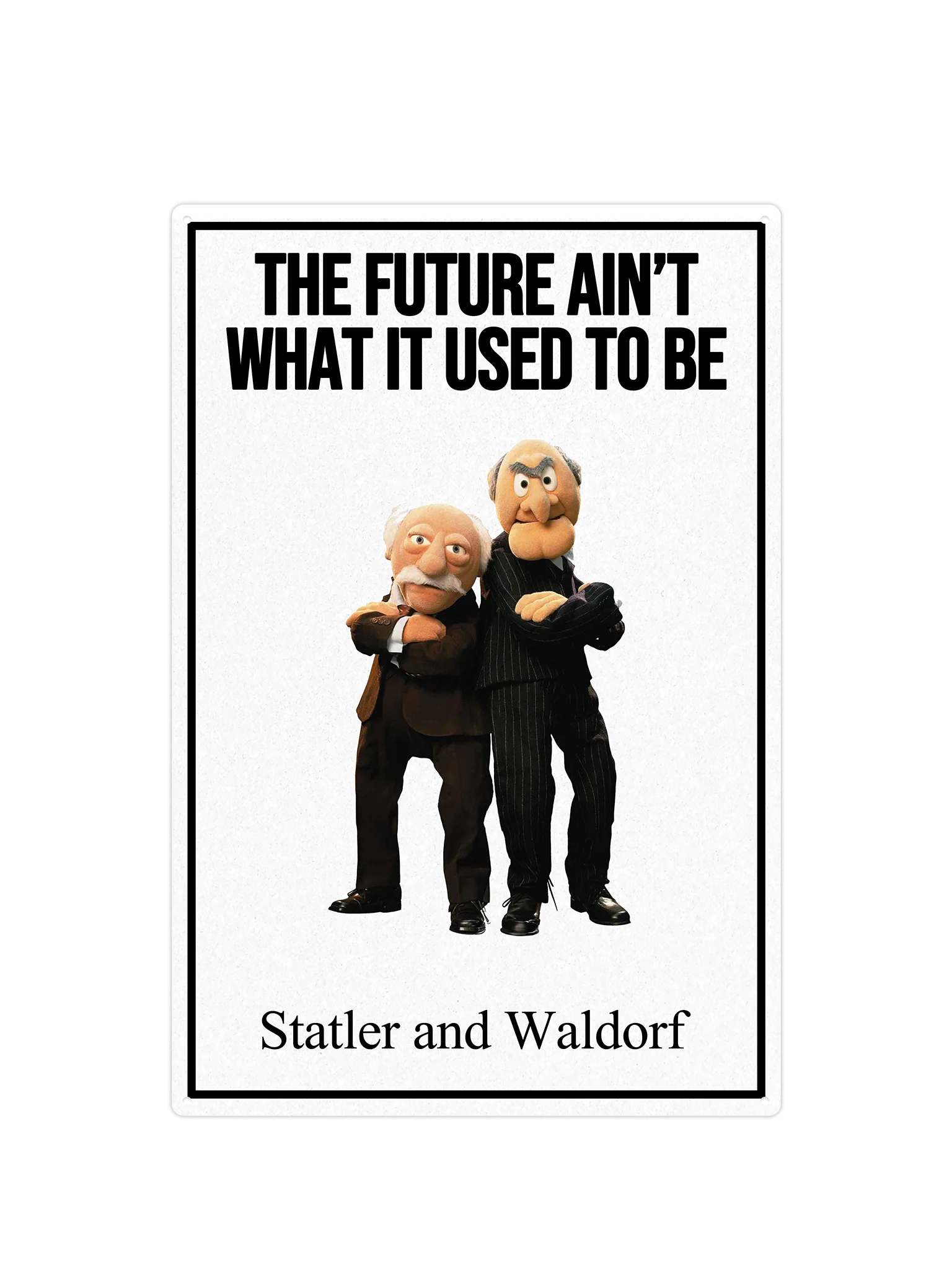 The future ain't what it used to be